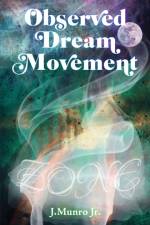 Observed Dream Movement af Munro Jr. J. Munro Jr.