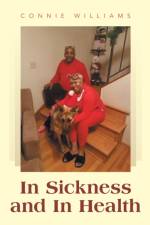 In Sickness and in Health af Williams Connie Williams