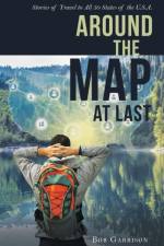 Around the Map at Last af Garrison Bob Garrison