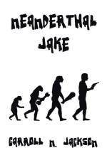 Neanderthal Jake af Jackson Carroll N Jackson