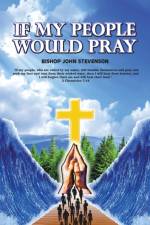 IF MY PEOPLE WOULD PRAY af BISHOP JO STEVENSON