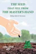 Seed That Fell from the Master's Hand af Stevenson Bishop John Stevenson
