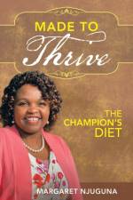 Made to Thrive af Njuguna Margaret Njuguna
