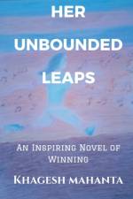 Her Unbounded Leaps af Khagesh Mahanta
