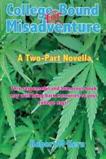 College-Bound for Misadventure af Robert M Kern