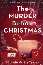 Murder Before Christmas af Michele Pw (Pariza Wacek)