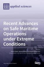 Recent Advances on Safe Maritime Operations under Extreme Conditions af SPYROS HIRDARIS
