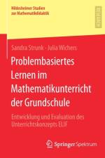 Problembasiertes Lernen im Mathematikunterricht der Grundschule af Sandra Strunk