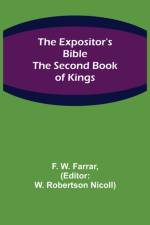 Expositor's Bible af F W Farrar