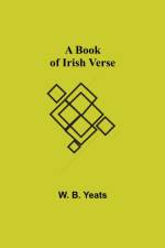 Book of Irish Verse af W B Yeats