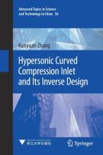 Hypersonic Curved Compression Inlet and Its Inverse Design af Kunyuan Zhang