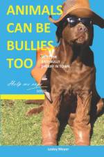 Animals can be bullies too. af Lesley Meyer Bphyst