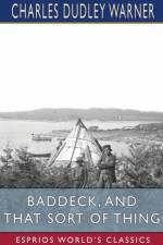 BADDECK, AND THAT SORT OF THING ESPRIOS af CHARLES DUDL WARNER