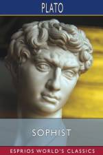 SOPHIST ESPRIOS CLASSICS af Plato