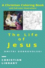 Life of Jesus af Dmitri Dobrovolski