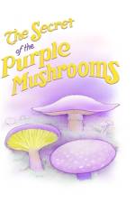THE SECRET OF THE PURPLE MUSHROOMS af MARC MIYASHIRO