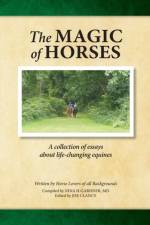 THE MAGIC OF HORSES: A COLLECTION OF ESS af Nina Gardner
