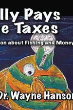 TILLY PAYS THE TAXES: A LESSON ON FISHIN af Wayne Hanson