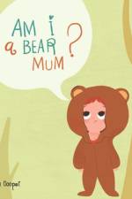 Am I a Bear, Mummy? af Dean Cooper