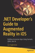 .NET Developer's Guide to Augmented Reality in iOS af Lee Englestone