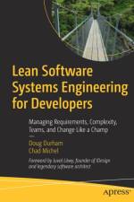 Lean Software Systems Engineering for Developers af Chad Michel