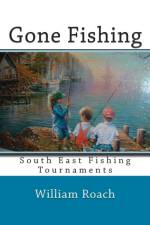 GONE FISHING af William Roach