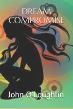 DREAM COMPROMISE af JOHN JAM O'LOUGHLIN