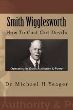Smith Wigglesworth af Michael H Yeager