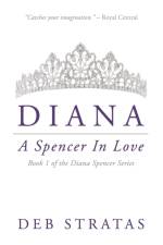 Diana, A Spencer in Love af Deb Stratas