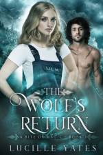 Wolf's Return af Lucille Yates