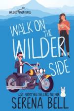 Walk on the Wilder Side af Serena Bell