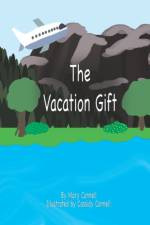 THE VACATION GIFT af Cassidy Connell