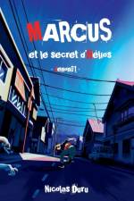 Marcus et le secret d'Helios af Nicolas Duru