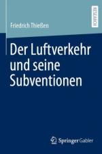 Der Luftverkehr und seine Subventionen af Friedrich Thiessen