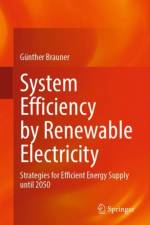 System Efficiency by Renewable Electricity af Gunther Brauner