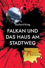 Falkan und das Haus am Stadtweg af Gerhard Krieg
