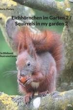 Eichhoernchen im Garten 2 / Squirrels in my garden 2 af Mario Porten