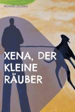 Xena, der kleine Rauber af Richard Zelenka