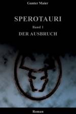 Sperotauri - Der Ausbruch af Gunter Maier