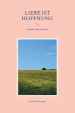 Liebe ist Hoffnung af Frank Kralemann