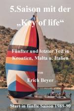 5. Saison mit der Key of life af Erich Beyer