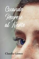 Cuando Regrese al Norte af Claudia Gómez