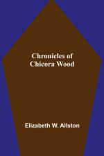 Chronicles of Chicora Wood af Elizabeth W Allston