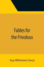 Fables for the Frivolous af Guy Whitmore Carryl