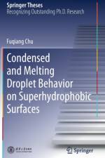 Condensed and Melting Droplet Behavior on Superhydrophobic Surfaces af Fuqiang Chu