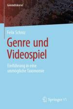 Genre und Videospiel af Felix Schniz
