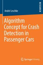 Algorithm Concept for Crash Detection in Passenger Cars af Andre Leschke
