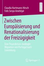 Zwischen Europaisierung und Renationalisierung der Freizugigkeit af Claudia Hartmann-Hirsch