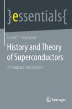 History and Theory of Superconductors af Rudolf P Huebener