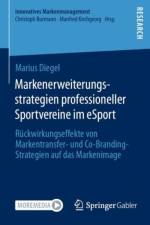 Markenerweiterungsstrategien Professioneller Sportvereine Im Esport af Marius Diegel